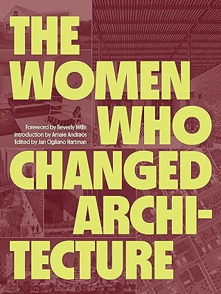 The Women who Changed Architecture