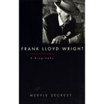 Frank Lloyd Wright A Biography