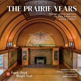 The Prairie Years FLW in Oak Park & River Forest Book
