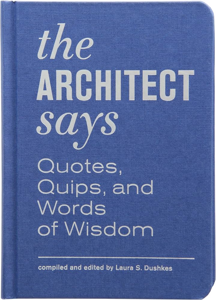The Architect Says