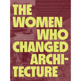 The Women who Changed Architecture