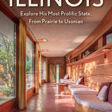 Frank Lloyd Wright's Illinois Book