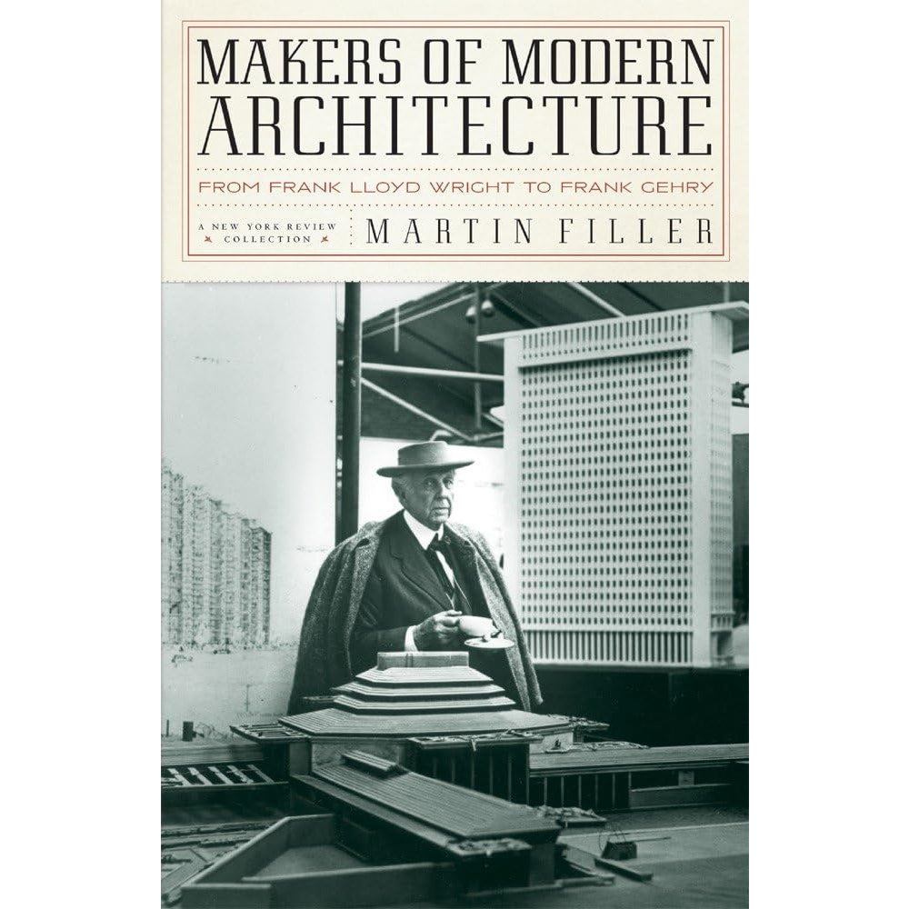 Book cover of 'Makers of Modern Architecture' by Martin Filler with a black and white photo of Frank Lloyd Wright.