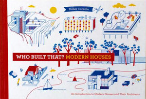 Who Built That? Modern Houses