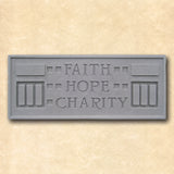 Faith Hope Charity Plaque.
