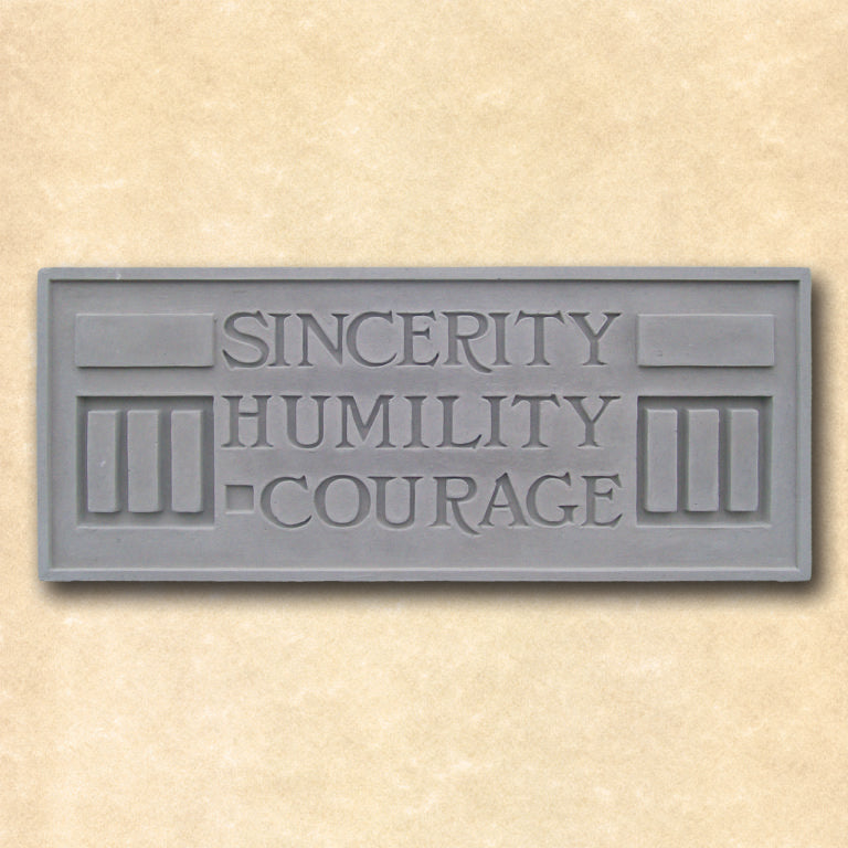 Sincerity Humility Courage Plaque.